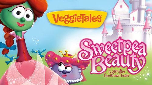VeggieTales Season 1 Episode 36 - Sweetpea Beauty: A Girl After God's Own Heart