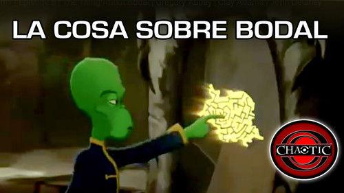 Chaotic Season 1 Episode 6 - The Thing About Bodal