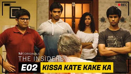 The Insiders Season 1 Episode 2 - Kissa Kate Kake Ka