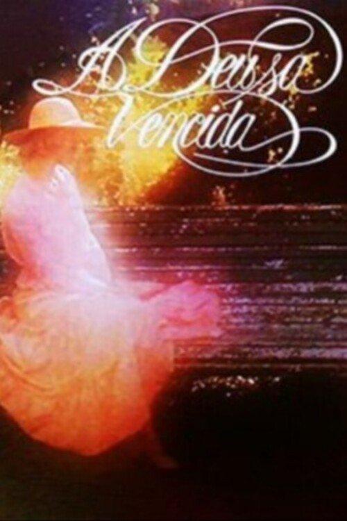 A Deusa Vencida poster