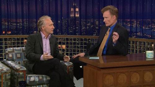 Late Night with Conan O'Brien Season 16 Episode 20 - Bill Maher, Simon Pegg, The Watson Twins