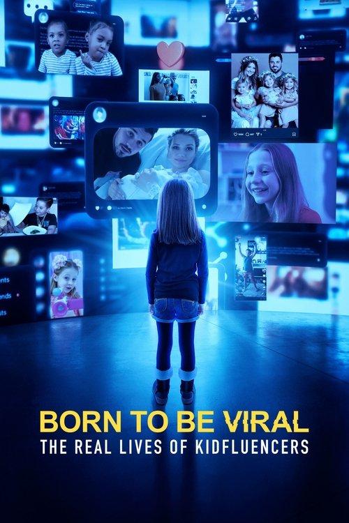 Born to Be Viral: The Real Lives of Kidfluencers poster