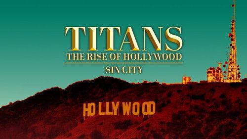 Titans: The Rise of Hollywood Season 1 Episode 4 - Sin City