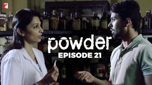 Powder Season 1 Episode 21 - The DRI crackdown