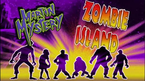 Martin Mystery Season 2 Episode 7 - Zombie Island