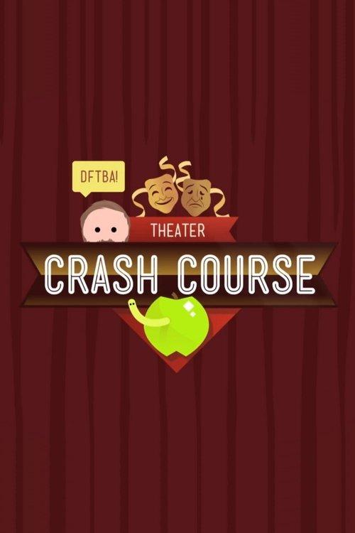 Crash Course Theater and Drama poster
