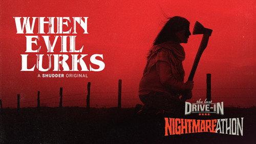 The Last Drive-In with Joe Bob Briggs: Nightmareathon Season 1 Episode 2 - When Evil Lurks