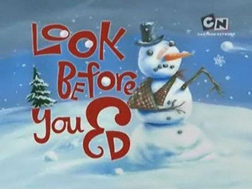 Ed, Edd n Eddy Season 6 Episode 2 - Look Before You Ed