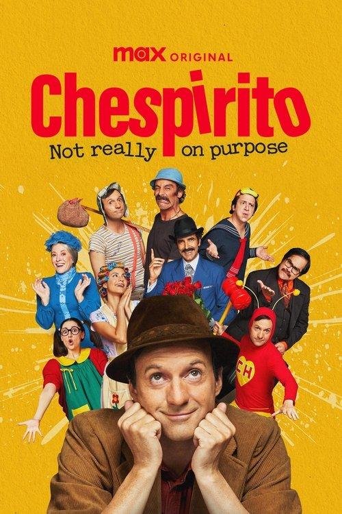 Chespirito: Not Really on Purpose poster