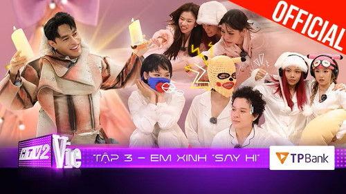 Em Xinh Say Hi Season 1 Episode 3 - Episode 3