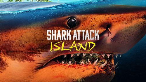 Shark Week Season 37 Episode 19 - Shark Attack Island