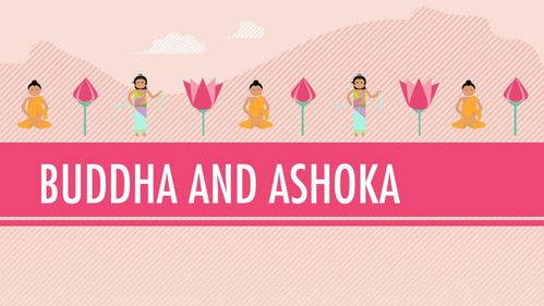 Crash Course: World History Season 1 Episode 6 - Buddha and Ashoka: Crash Course World History #6