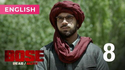 Bose: Dead/Alive Season 1 Episode 8 - Escape To Afghanistan
