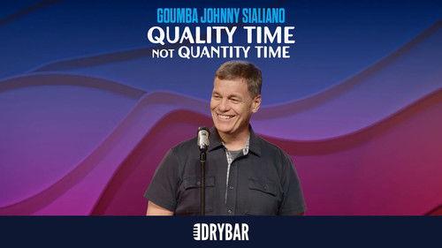 Dry Bar Comedy Season 7 Episode 9 - Goumba Johnny Sialiano: Quality Time Not Quantity Time