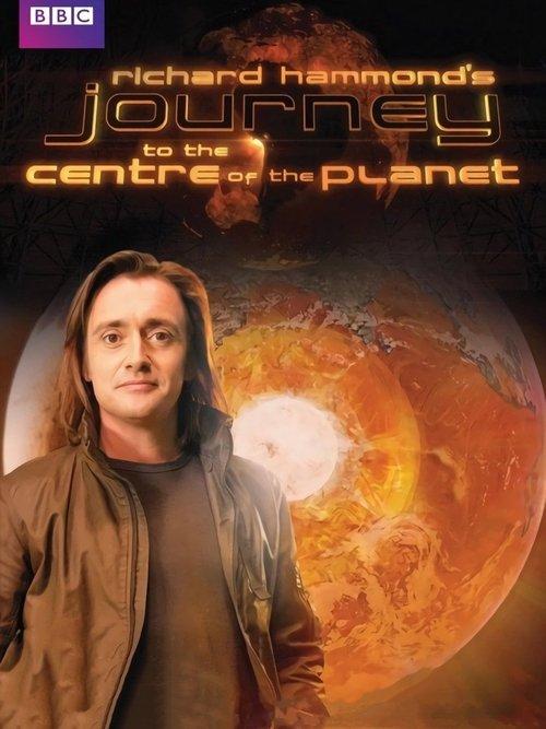 Richard Hammond's Journey to the Centre of the Planet poster