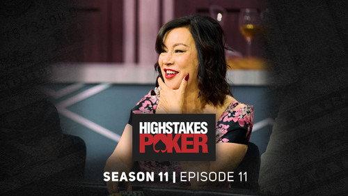 High Stakes Poker Season 11 Episode 11 - Episode 11