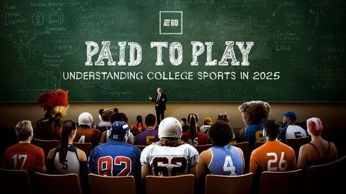 E:60 Season 19 Episode 7 - Paid to Play: Understanding College Sports in 2025