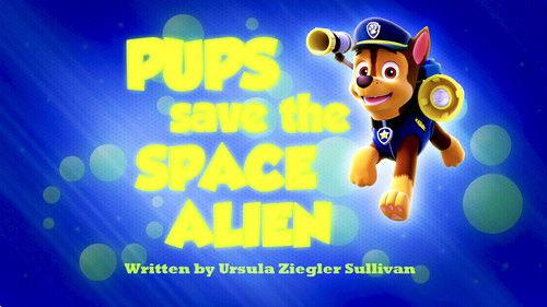 PAW Patrol Season 2 Episode 1 - Pups Save the Space Alien