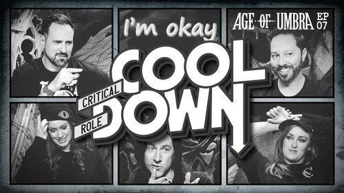 Critical Role Cooldown Season 5 Episode 7 - Episode 7