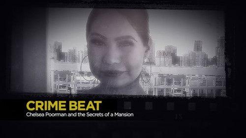 Crime Beat Season 5 Episode 4 - Chelsea Poorman and the Secrets of a Mansion