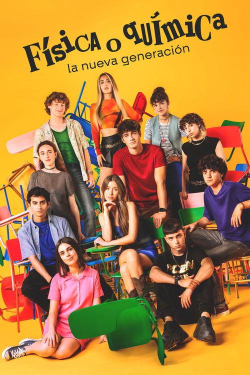 Física o química: La nueva generación poster