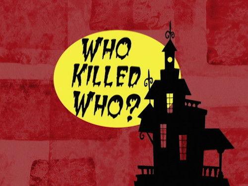 undefined Season 2 Episode 10 - Who Killed Who?