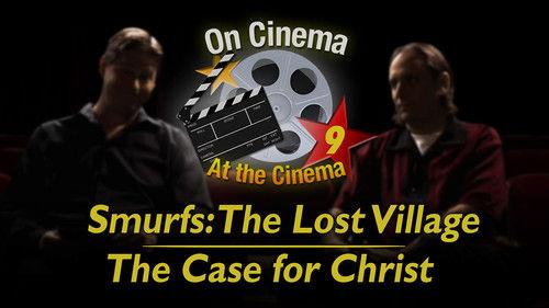 On Cinema Season 9 Episode 5 - 'Smurfs: The Lost Village' and 'The Case For Christ'