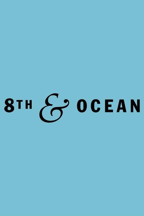 8th & Ocean poster