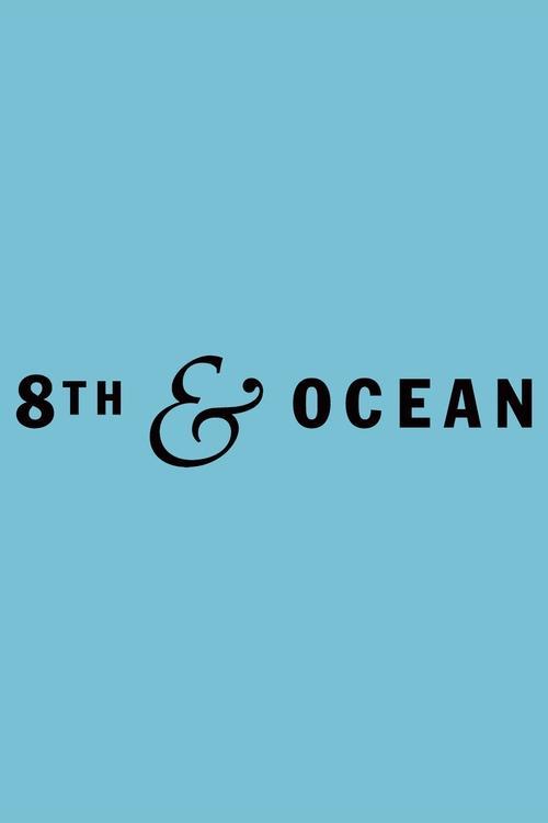 8th & Ocean poster
