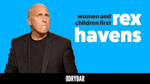 Dry Bar Comedy Season 2 Episode 24 - Rex Havens: Women and Children First