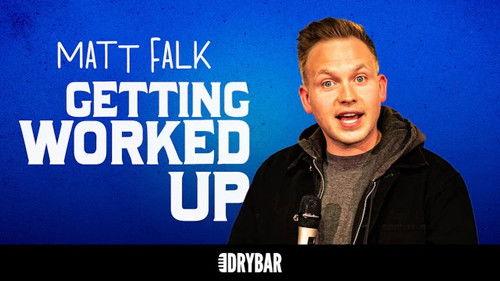 Dry Bar Comedy Season 7 Episode 20 - Matt Falk: Getting Worked Up