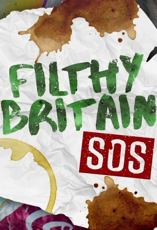 Filthy Britain SOS poster