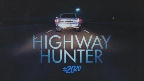 20/20 Season 47 Episode 21 - Highway Hunter