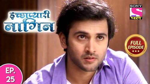Ichhapyaari Naagin Season 1 Episode 25 - Episode 25