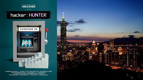hacker  : HUNTER Season 1 Episode 2 - Welcome to Taiwan