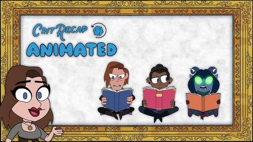 Crit Recap Animated Season 1 Episode 8 - The Sword & The Angel - Campaign 2, Episodes 70-91