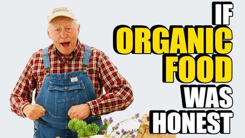 Honest Ads Season 7 Episode 20 - If Organic Food Was Honest