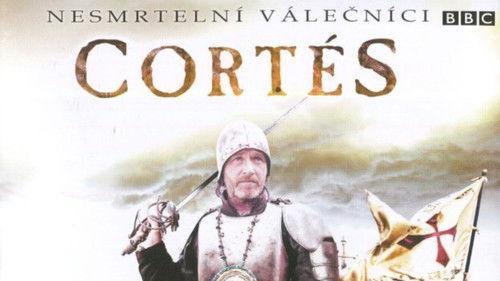 Heroes and Villains Season 1 Episode 4 - Cortes