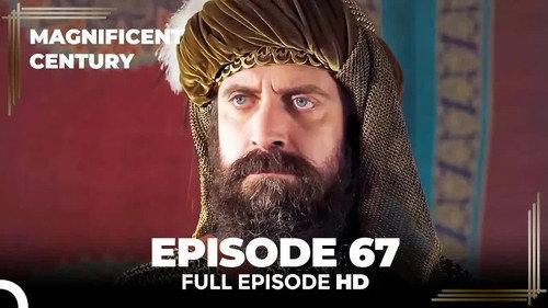 The Magnificent Century Season 3 Episode 4 - Episode 67