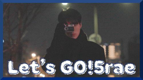 Let's GO!5rae Season 1 Episode 8 - EP.8