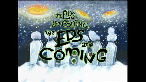 Ed, Edd n Eddy Season 5 Episode 23 - The Eds Are Coming, the Eds Are Coming