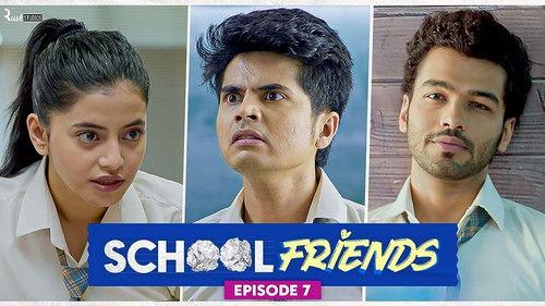 School Friends Season 1 Episode 7 - Mistri Bane Kalakar