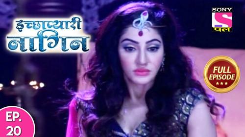 Ichhapyaari Naagin Season 1 Episode 20 - Episode 20