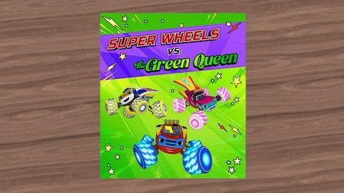 Blaze and the Monster Machines Season 7 Episode 18 - Super Wheels vs. The Green Queen
