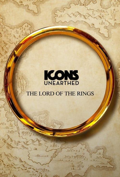 Icons Unearthed: Lord of The Rings poster