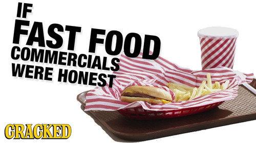 Honest Ads Season 2 Episode 3 - If Fast Food Commercials Were Honest  (McDonald's, Burger King, Wendy's, Taco Bell)