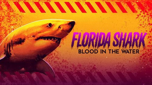 Shark Week Season 36 Episode 12 - Florida Shark: Blood in the Water