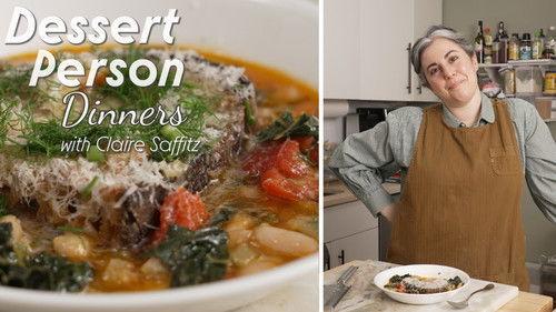 Dessert Person with Claire Saffitz Season 7 Episode 10 - How To Make Ribollita With Claire Saffitz