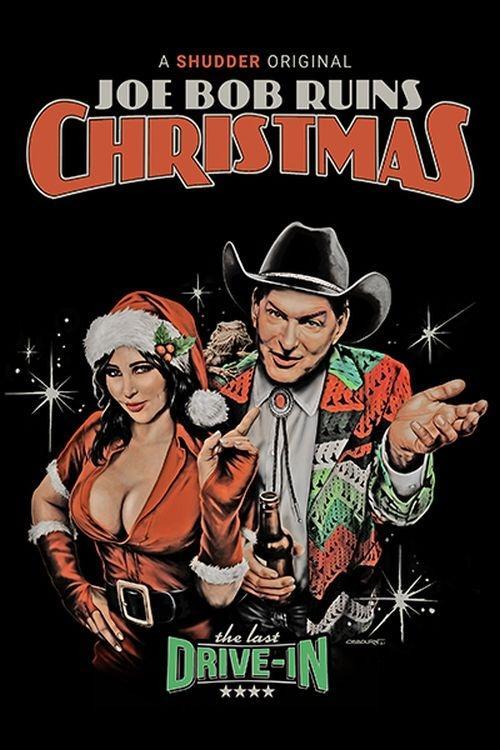 The Last Drive-In: Joe Bob Ruins Christmas poster
