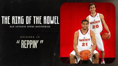 The Ring of the Rowel: San Antonio Spurs Docuseries Season 1 Episode 19 - Reppin'